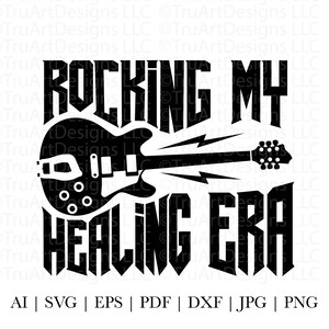 Healing Era SVG, Rocking my Healing era PNG, Rock and Roll Healing, Healing gift art, Healing t-shirt artwork, Recovery svg, Healed life