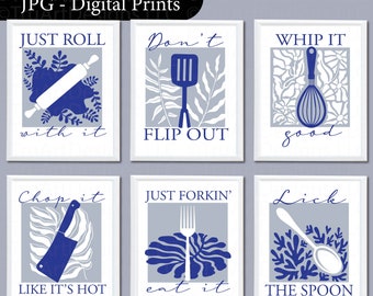 May include: Six printable kitchen-themed wall art prints with blue and white illustrations of kitchen utensils and text. The prints include: "Just Roll with it", "Don't Flip Out", "Whip it good", "Chop it Like It's Hot", "Just Forkin' Eat it", and "Lick the Spoon".