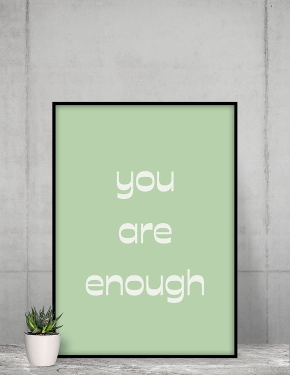You Are Enough Poster/ PRINTABLE Poster Downloadable File/cute Etsy