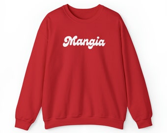 Mangia Italian Sweatshirt, Unisex Crewneck Sweatshirt, Funny Sweatshirt, Italian Shirt, Italian Crewneck, Gag Gift