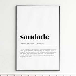 Saudade portuguese word Definition Print , Minimalist Dictionary Wall Art , Modern Typography Poster , Wall Decor for Home or Office