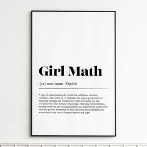 Puede incluir: Un póster enmarcado en negro con las palabras "Girl Math" en negrita. Debajo, la pronunciación fonética y la definición del término también están presentes. El texto está en inglés.