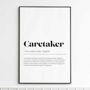 Könnte beinhalten: Ein gerahmter Druck mit dem Wort "Caretaker" in fetter schwarzer Schrift. Darunter stehen die phonetische Aussprache und das Wort "Nomen". Darunter ist eine Definition des Wortes abgedruckt.
