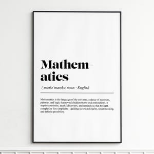Puede incluir: Un póster enmarcado en negro con la palabra "Mathematics" en negrita. El texto debajo define las matemáticas y explica su importancia. El fondo es blanco.