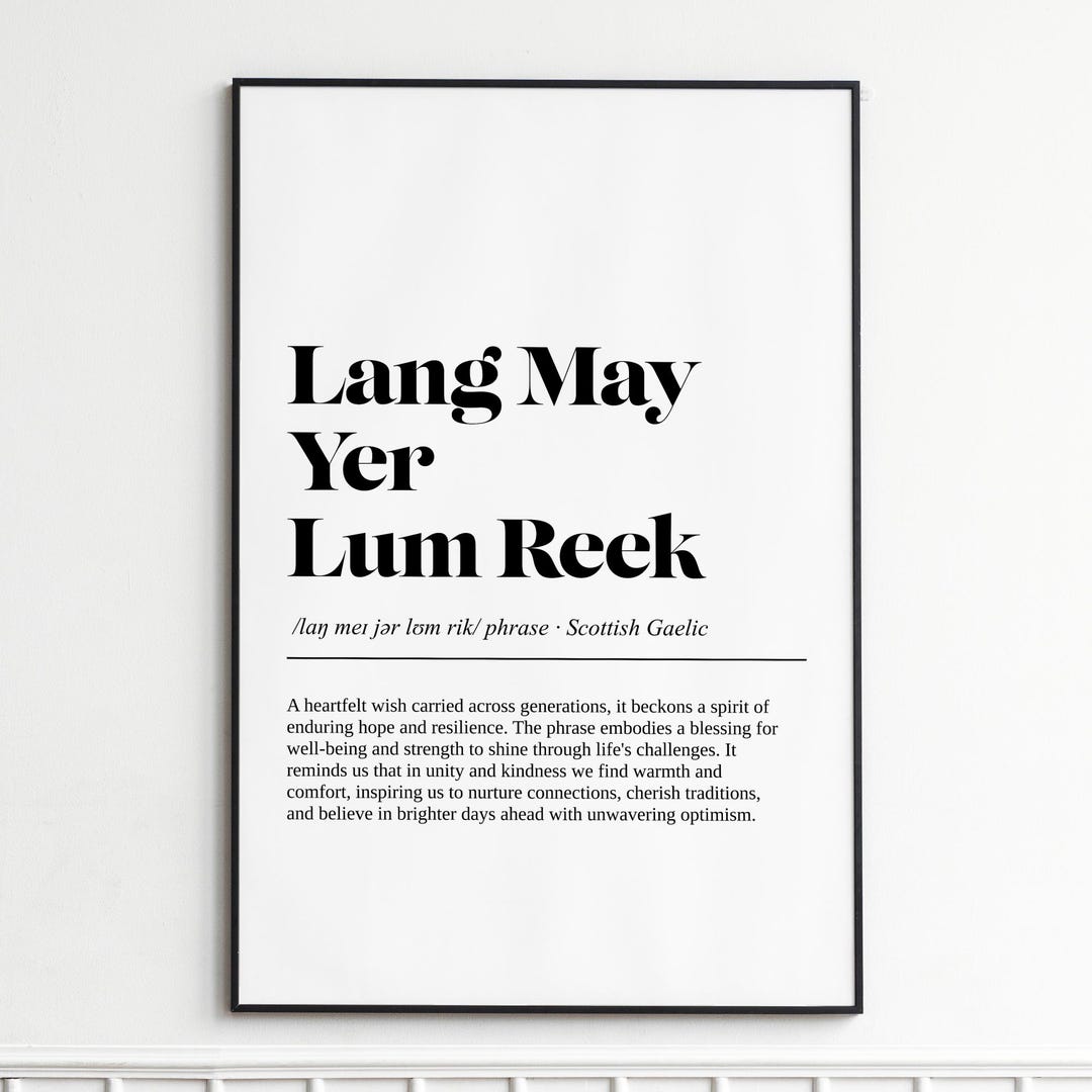 Lang May Yer Lum Reek Definition Print , Scottish Dictionary Wall Art ...