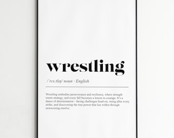 Wrestling Definition Print , Inspirational Typography Quote Wall Art , Modern Home Decor Poster , Office or Living Room Wall Decor
