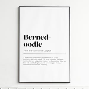Op de afbeelding: Een ingelijste print met het woord "Bernedoodle" in vette zwarte letters. Daaronder zijn de fonetische uitspraak en het woord "zelfstandig naamwoord" afgedrukt. De definitie van Bernedoodle staat onder de titel.