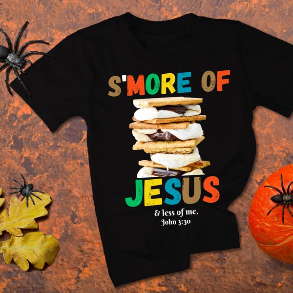 Smore of Jesus, Less of Me  (2) PNG DIGITAL files , High RESOLUTION 290 dpi