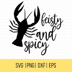 Crawfish Svg, Feisty And Spicy SVG, Crawfish Boil SVG, Summer SVG, Crawfish Png, Crawfish Shirt, Commercial Use, Cricut Cut File