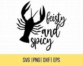 Crawfish Svg, Feisty And Spicy SVG, Crawfish Boil SVG, Summer SVG, Crawfish Png, Crawfish Shirt, Commercial Use, Cricut Cut File