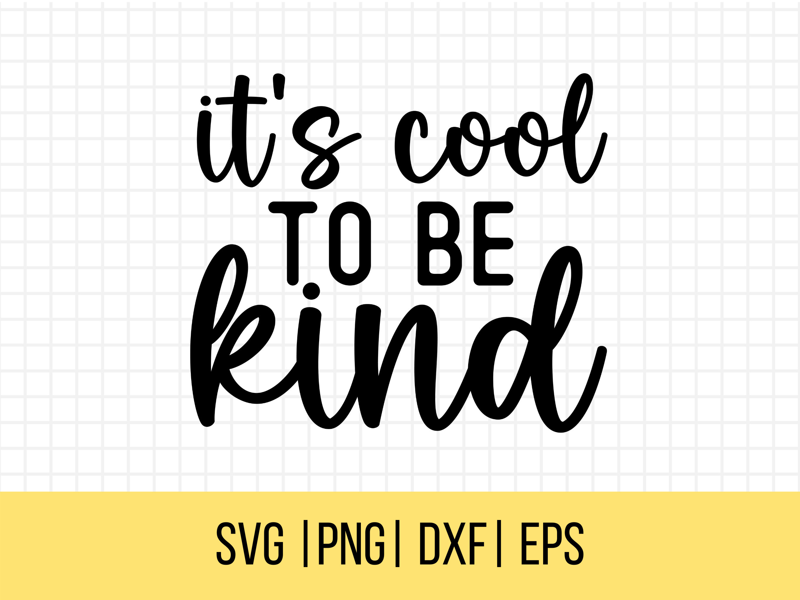 It's Cool to Be Kind SVG Inspirational Svg Inspirational Etsy
