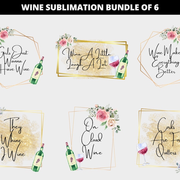 DIGITAL Sublimation Wine Quote Bundle - Wine Tumbler PNG, Wine Quotes Png Bundle, Wine Lover, Funny Wine Tumbler, Wine Wall Art
