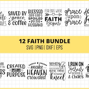 Faith SVG Bundle, Christian SVG, Faith Svg, Funny Christian Svg, Jesus Svg, Religious SVg, Scripture Svg
