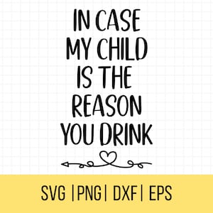 Cadeau de Noël de professeur Svg, au cas où mon enfant est la raison pour laquelle vous buvez des Svg, étiquette de cadeau de professeur Svg, Svg de verre à vin de professeur, usage commercial
