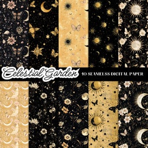 Puede incluir: Diez diseños de papel digital con motivos celestiales y florales. Los patrones incluyen lunas, estrellas, mariposas, flores y soles en oro y negro sobre un fondo beige y negro. El texto "Celestial Garden 10 Seamless Digital Paper" está en la parte inferior de la imagen.
