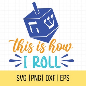 Hanoucca SVG, c'est comment je roule Svg, citations drôles de Hanoucca, Svg de Hanoucca, Dreidel Png, fichier camée et Cricut Svg, usage Commercial