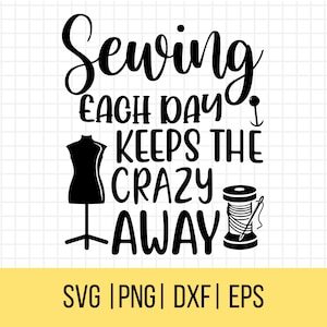 Nähen jeder Tag hält die verrückte Away SVG-Schnitt-Datei, Crafty Girl, Nähen geschnitten Datei, Nähen Spruch Zitat, kommerzielle Nutzung, Instant Download,