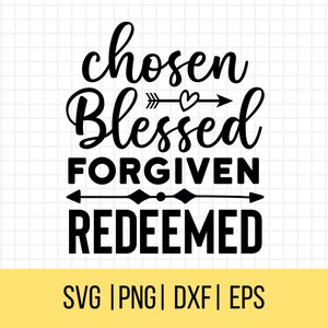 Dire chrétien SVG, Svg choisi bienheureux pardonné rachetés, SVG religieux, foi Svgs, Svgs chrétiens, citation chrétienne Svg
