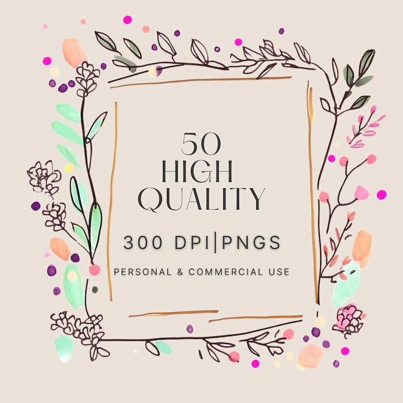 May include: A digital illustration of a floral frame with pink, purple, and green watercolor accents. The frame contains the text "50 High Quality 300 DPI PNGs Personal & Commercial Use".