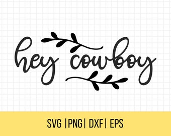 Hey Cowboy SVG: Southern Country Design (Digital Download)