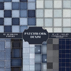 May include: A selection of 12 seamless patchwork denim papers in shades of blue. The designs showcase square patterns with visible stitching and frayed edges. The image includes the text "PATCHWORK DENIM" and "12 SEAMLESS PAPERS".