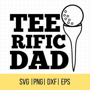Día del Padre SVG, Tee-Rific Papá SVG, Golf Papá SVG, Papá golf SVG, Camisa del Día del Padre Svg, Regalo para papá, Uso comercial