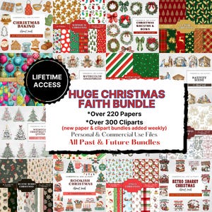 May include: A digital art bundle with a Christmas theme. The image features various Christmas-themed clip art and paper designs, including wreaths, gingerbread men, and holiday patterns. Text includes "Huge Christmas Faith Bundle" and "Lifetime Access."