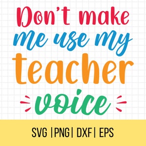 Lassen Sie mich nicht meine Lehrer-Stimme verwenden, Lehrer-Svg, lustige Lehrer-Zitate-Svg, Lehr-Svg, Schul-Svg, kommerzielle Nutzung