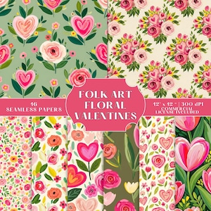 May include: A collection of 16 seamless papers with floral and heart designs. The papers feature roses, tulips, and heart-shaped flowers in shades of pink, red, and green. The text "Folk Art Floral Valentines" is displayed on a pink background.