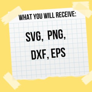 May include: A white piece of paper with blue grid lines and the text "WHAT YOU WILL RECEIVE: SVG, PNG, DXF, EPS" written in black.