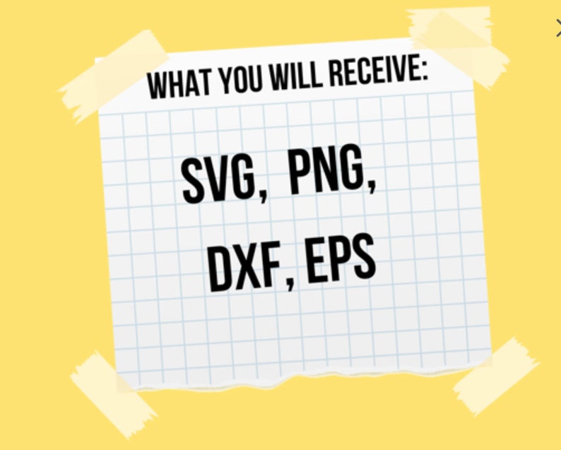 May include: A white piece of paper with blue grid lines and the text "WHAT YOU WILL RECEIVE: SVG, PNG, DXF, EPS" written in black.