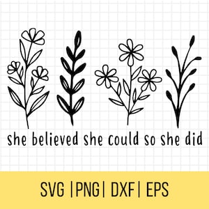 Ze geloofde dat ze het kon, dus ze deed SVG, inspirerende Svg, motiverende Svg, positiviteit illustraties, gesneden bestand, T-shirt Svg