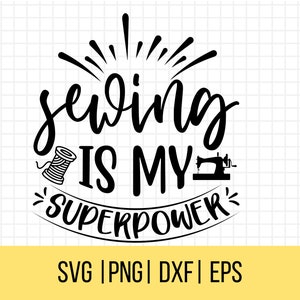 Nähen ist meine SuperPower SVG Schnittdatei, Nähen ist meine SuperPower, Crafty Girl, Nähen geschnitten Datei, Nähen Spruch Zitat, kommerzielle Nutzung, Instant Download,