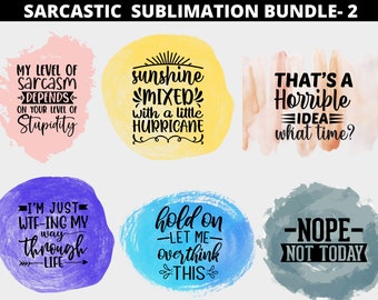 Paquete de sublimación de sarcasmo, paquete de sublimación sarcástica PNG, sarcasmo png, png sarcástico, png divertido, sublimación de taza