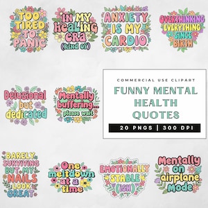 Könnte beinhalten: Eine Sammlung farbenfroher digitaler Cliparts mit lustigen Zitaten zur psychischen Gesundheit. Jedes Zitat ist von floralen Designs umgeben. Die Phrasen beinhalten "Too Tired to Panic" und "Mentally on airplane Mode."