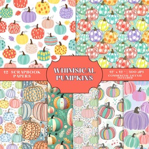 May include: A collection of 12 scrapbook papers featuring whimsical pumpkin designs. The pumpkins are in various colors, including red, yellow, blue, and purple, with patterns like polka dots and stripes. The text "Whimsical Pumpkins" is displayed.