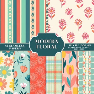 May include: A collection of 12 seamless floral papers with various patterns, including stripes, floral designs, and plaid. The color palette features coral, teal, and cream. The text "MODERN FLORAL" is displayed on a teal label. The papers are 12" x 12" and include a commercial license.