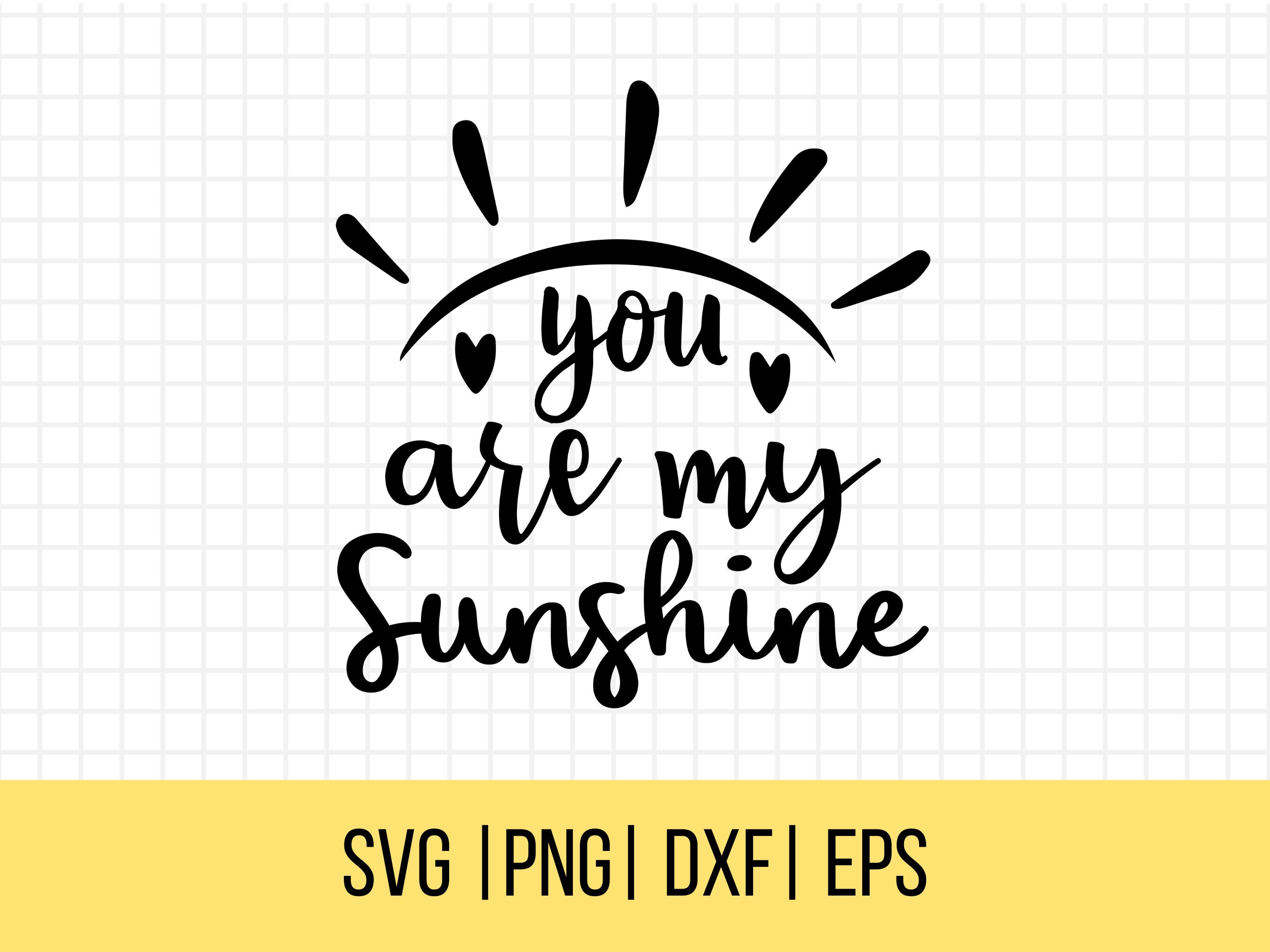 You Are My Sunshine SVG Inspirational Svg Motivational Svg - Etsy