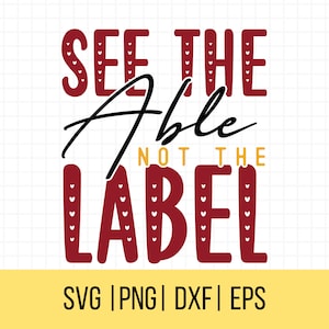Autismus Bewusstsein SVG, SPED Lehrerin SVG, Sonderpädagogik SVG, See The Able Not The Label, Sonderpädagogik Zitate, kommerzielle Nutzung