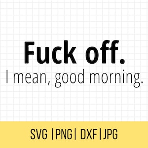 SVG divertido, Snarky Svg, Sarcastic Svg, Sassy Svg, Sarcasm Svg, Cortar archivo para Cricut, Silueta, Cameo, Png, Eps, Dxf