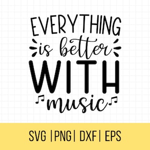 Música SVG, Todo es mejor con música svg, profesor de música svg, músico svg, uso comercial, descarga instantánea