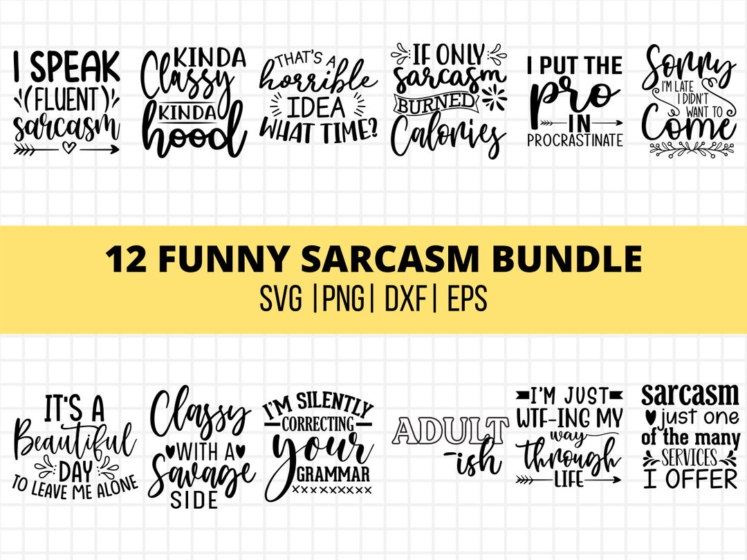 Sarcasm SVG, Sarcastic SVG File, Funny Svg Bundle, Sarcastic SVG Bundle