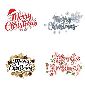 May include: Four "Merry Christmas" designs. One in red with a Santa hat, one in blue with snowflakes, one surrounded by baubles and pinecones, and one made of candy canes and lollipops.