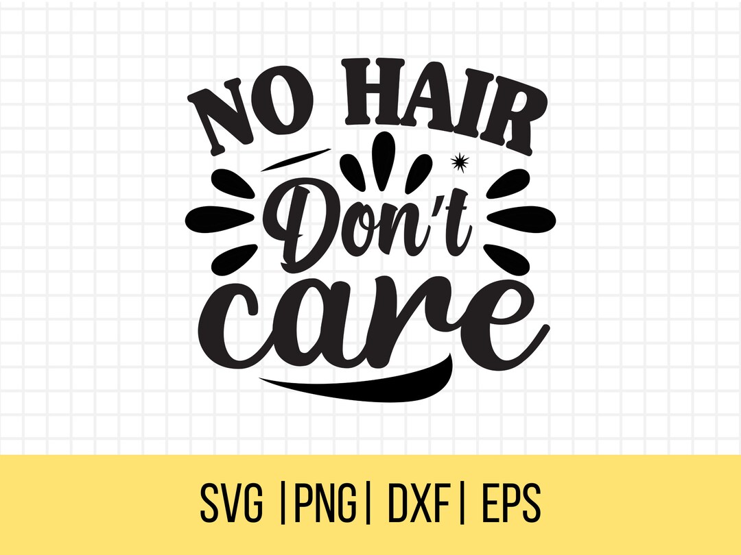 No Hair Don't Care SVG Newborn SVG Files Baby Boy Svg - Etsy