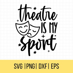 May include: Black and white graphic design with the text "theatre is my sport" and two stylized theatre masks.