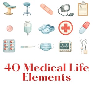 Puede incluir: Ilustraci&oacute;n en acuarela de elementos m&eacute;dicos, que incluyen una camilla, un taburete, una venda, un tensi&oacute;metro, una receta, una pastilla, una bolsa de goteo, zuecos, una cruz roja, una c&aacute;psula, un bl&iacute;ster, un term&oacute;metro, una mascarilla, un monitor card&iacute;aco y un cord&oacute;n. Texto: "40 Medical Life Elements."