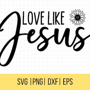 Chrześcijański SVG, Wiara SVG, Miłość jak Jezus SVG, Inspirujący SVG, Pismo Święte SVG, Chrześcijański Cytat SVG, Religijny SVG, Bóg SVG