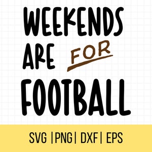 Football drôle citation Svg, Svg football, football maman PNG, les week-ends sont pour le football Svg, Svg lumières du vendredi soir, usage Commercial