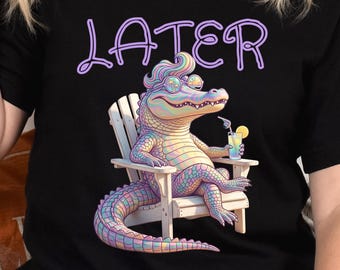 Later Gator PNG, Last Day of School Graphic, Funny Alligator PNG, See You Later Alligator, Alligator Teacher Graphic, Summer Vacation