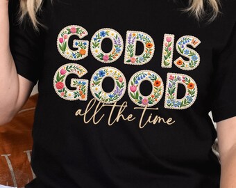 God Is Good All the Time PNG, Inspirational Faith PNG, Religious Instant Download, Faith Based Design, Christian Sublimation